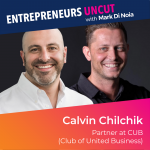 8: Calvin Chilchik – Partner at CUB (Club of United Business)