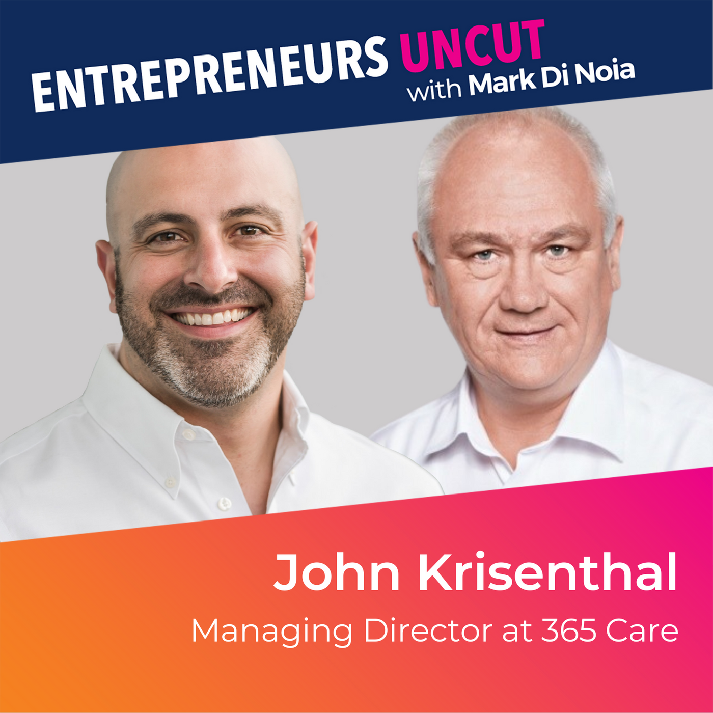 9: John Krisenthal – From Defence Force engineer to Founder of 365 Care