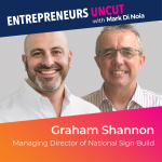 21: Graham Shannon – Australia’s most passionate signage manufacturer
