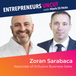 25: Zoran Sarabaca – Associate at Excllusive Business Sales