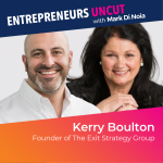 27: Kerry Boulton – Founder of The Exit Strategy Group