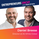 33: Daniel Breese – Director at AS White Global
